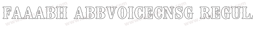 FAAABH ABBvoiceCNSG Regular字体转换